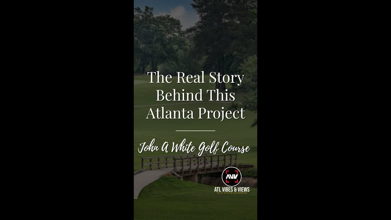 Atlanta Made History With the John A. White Golf Course Project and Most People Missed It
